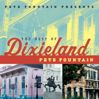 Pete Fountain Presents The Best Of Dixieland: Pete Fountain