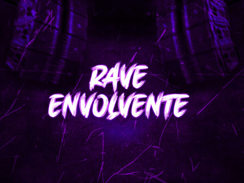 RAVE ENVOLVENTE (Single)