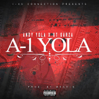 A-1 Yola (feat. GT Garza) - Single