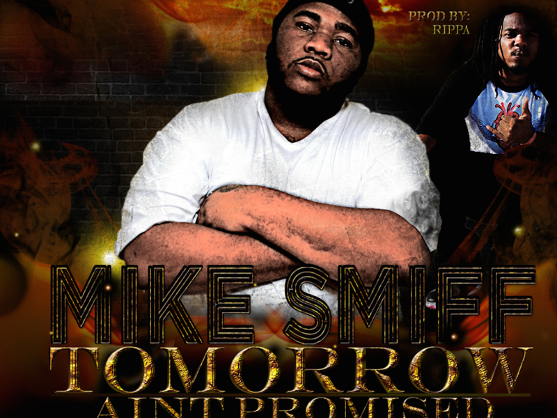 Tomorrow Ain't Promised