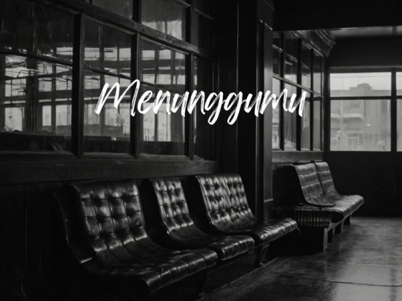 AKU MENUNGGUMU (Single)