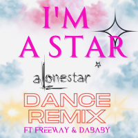 I'm A Star (feat. DaBaby & Freeway) (Dance remix) (Single)