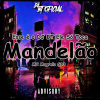 Esse é o DJ BT Ele Só Toca Mandelão (Single)