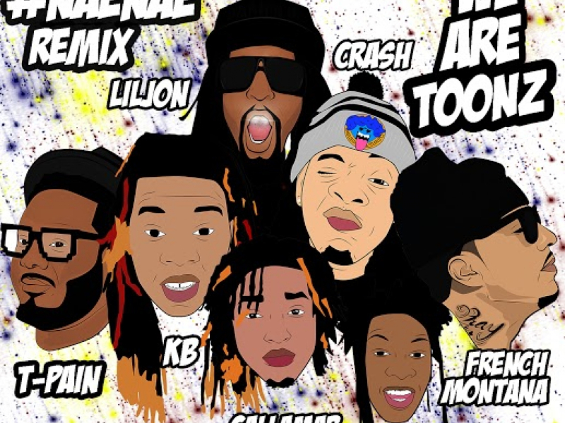 Drop That #NaeNae (feat. T-Pain, Lil Jon, & French Montana) (Remix)