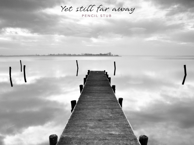 Still far away (Single)