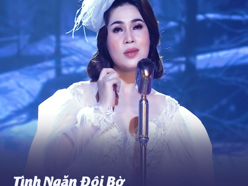 Tình Ngăn Đôi Bờ (Single)