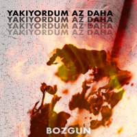 Yakıyordum Az Daha (Single)