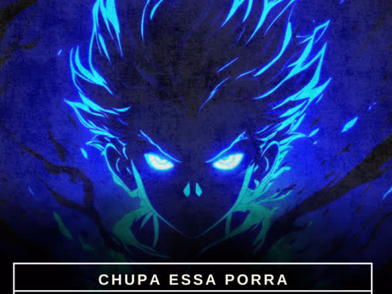 Chupa Essa Porra (Single)