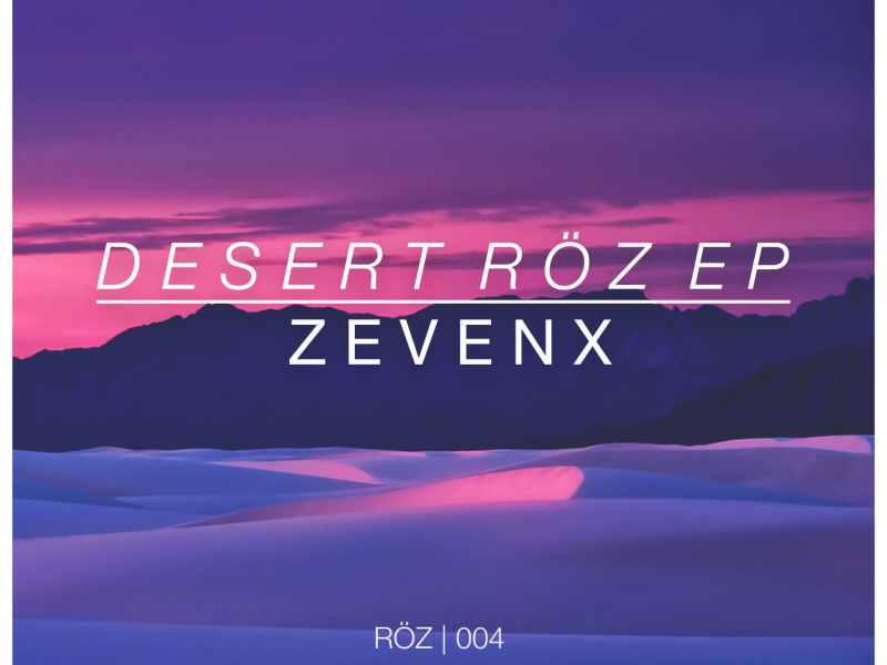 Desert RÖZ EP (Original Mix) (Single)