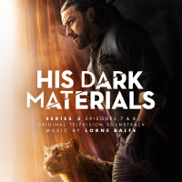 His Dark Materials Series 3: Episodes 7 & 8 (Original Television Soundtrack)