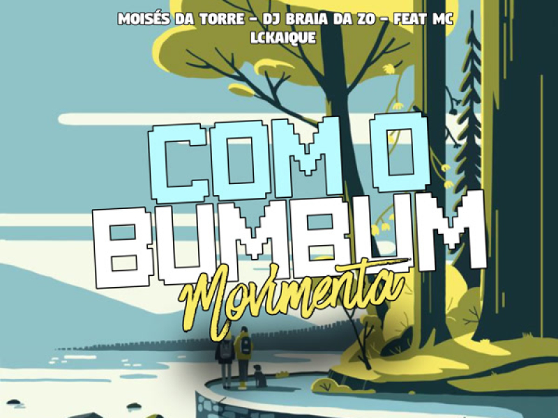 Com o Bumbum Movimenta (Single)