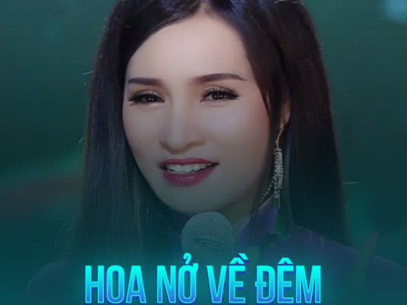 Hoa Nở Về Đêm (Rumba) (Single)