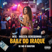 MTG - Maceta Xerequinha Baile do Iraque (Single)