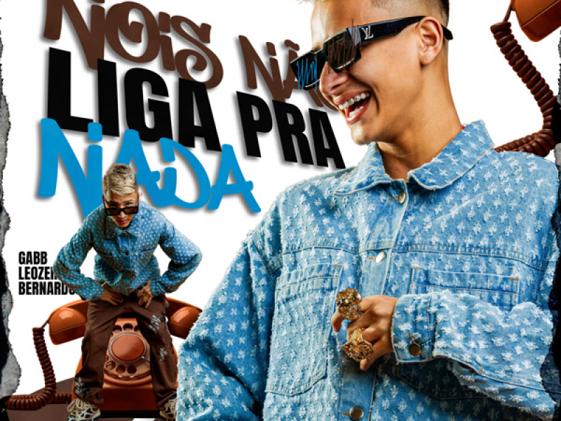 Nois Não Liga Pra Nada (Single)