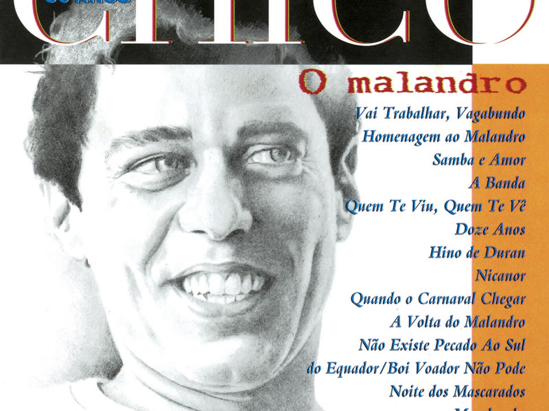 Chico 50 Anos - O Malandro