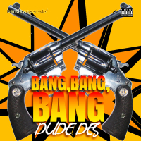 Bang, Bang, Bang (Single)