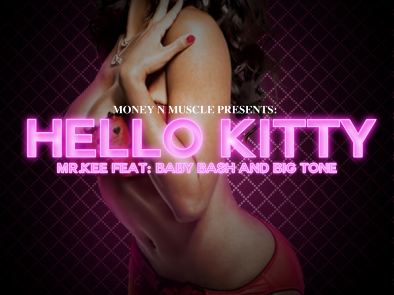Hello Kitty (feat. Baby Bash & Big Tone)
