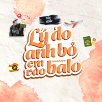 Lý Do... Anh Bỏ Em Vào Balo (Single)