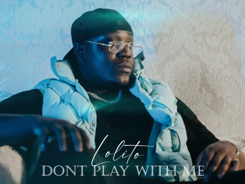 DON'T PLAY WITH ME (Single)