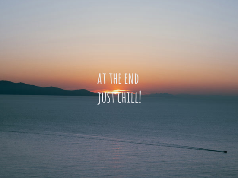 At The End Just Chill! (Single)