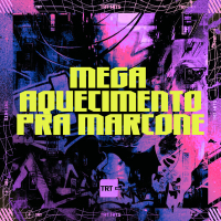 MEGA AQUECIMENTO PRA MARCONE (Single)