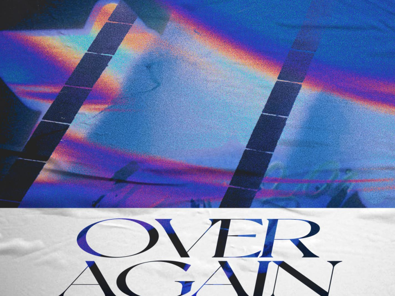 Over Again (feat. Will Church) (Single)
