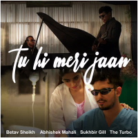 TU HI MERI JAAN (Single)
