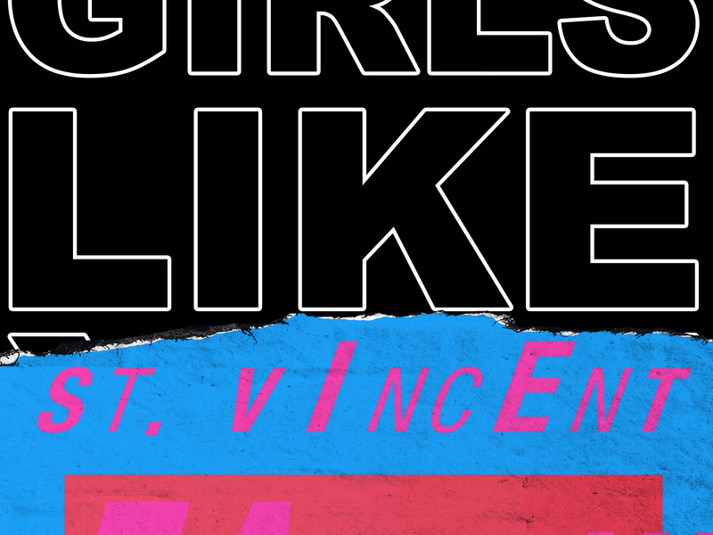 Girls Like You (St. Vincent Remix) (Single)