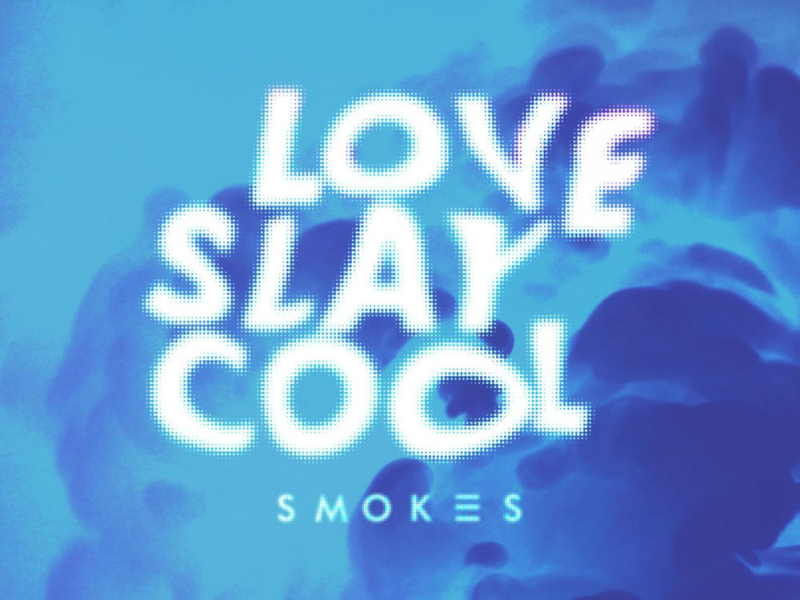 Love Slay Cool EP (Single)