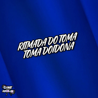 Ritmada Do Toma Toma Doidona (Single)