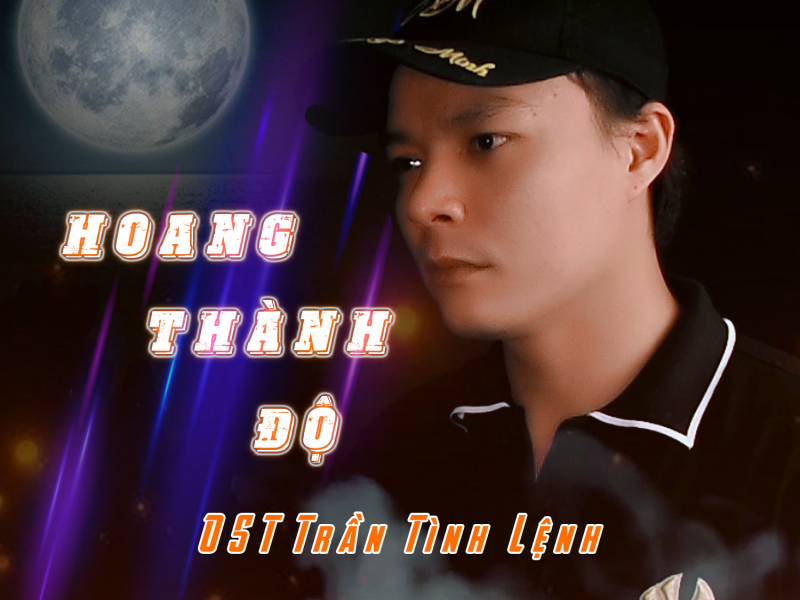 Hoang Thành Độ (Single)