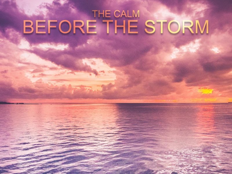 The Calm Before the Storm (Single)