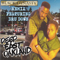 Deep East Oakland (Remix) [feat. Dru Down]
