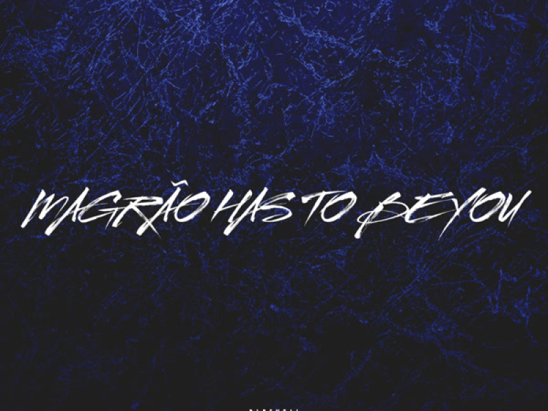 MAGRÃO HAS TO BE YOU (Single)
