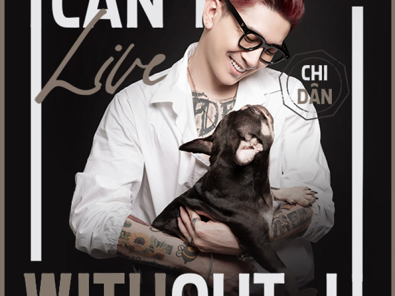 I Can't Live Without U (Single)