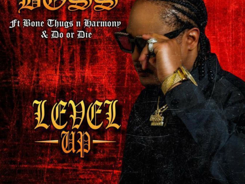 Level Up (feat. Bone Thugs N Harmony & Do Or Die) (Single)