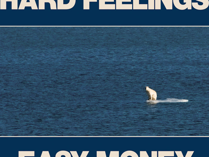 Hard Feelings / Easy Money (Single)