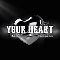 Your Heart (Energy Remix) (EP)