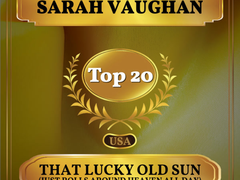 That Lucky Old Sun (Just Rolls Around Heaven All Day) (Billboard Hot 100 - No 14) (Single)