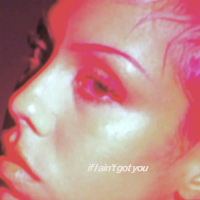 If I Ain't Got You (Single)