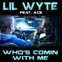 Who's Comin with Me (feat. Ace) - Single