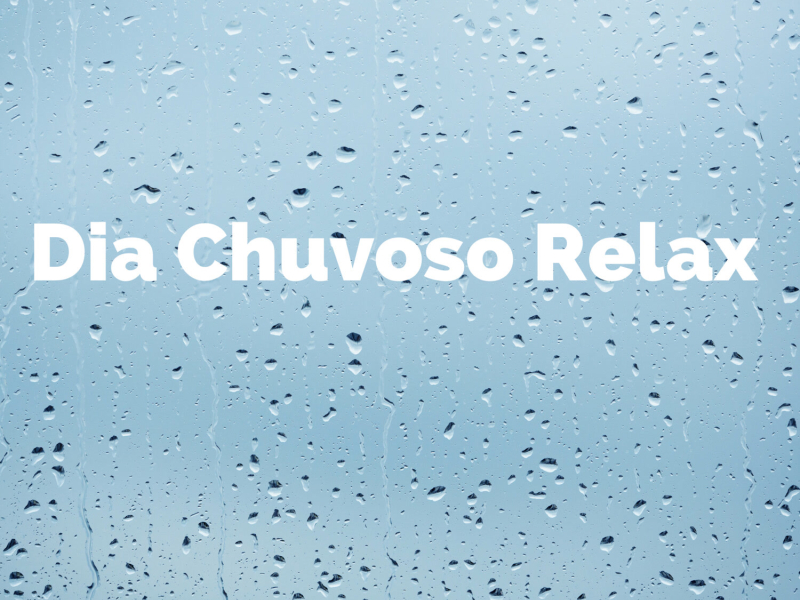 Dia Chuvoso Relax (Single)