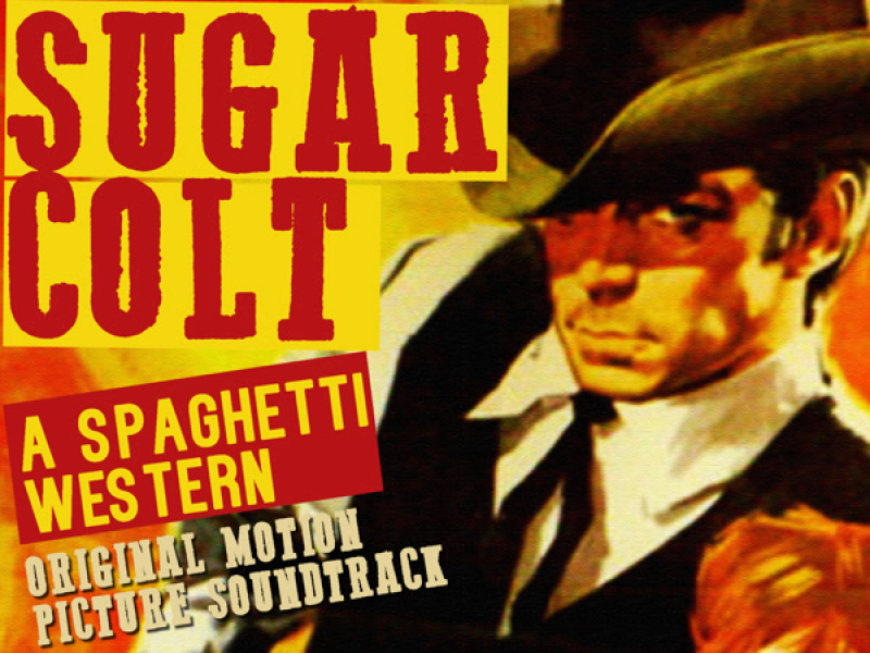 Sugar Colt (Original Motion Picture Soundtrack)