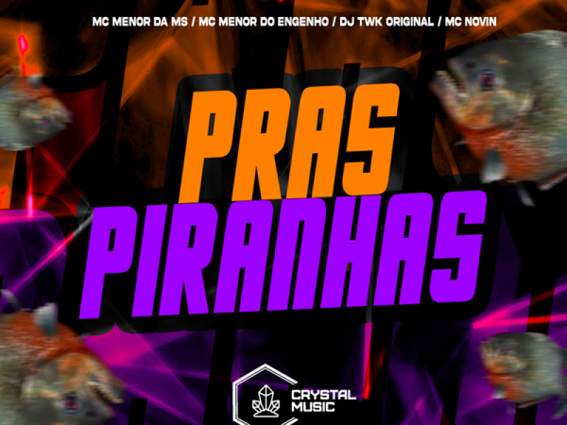 Pras Piranhas (Single)