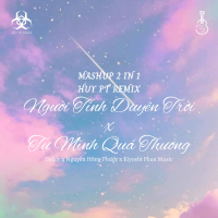 Medley Người Tính Duyên Trời / Tự Mình Quá Thương (Remix) (Single)