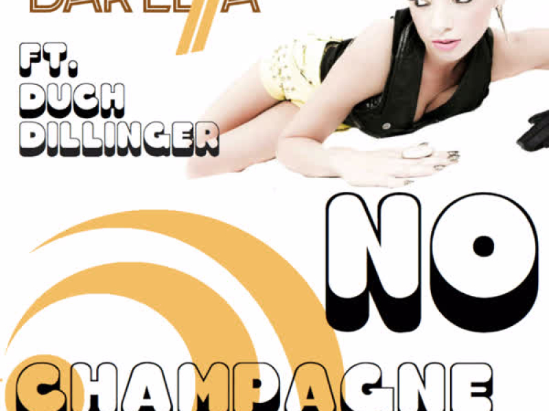 No Champagne (feat. Duch Dillinger) (Single)