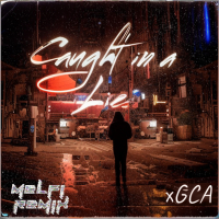 Caught In a Lie - MELFI Remix (Single)