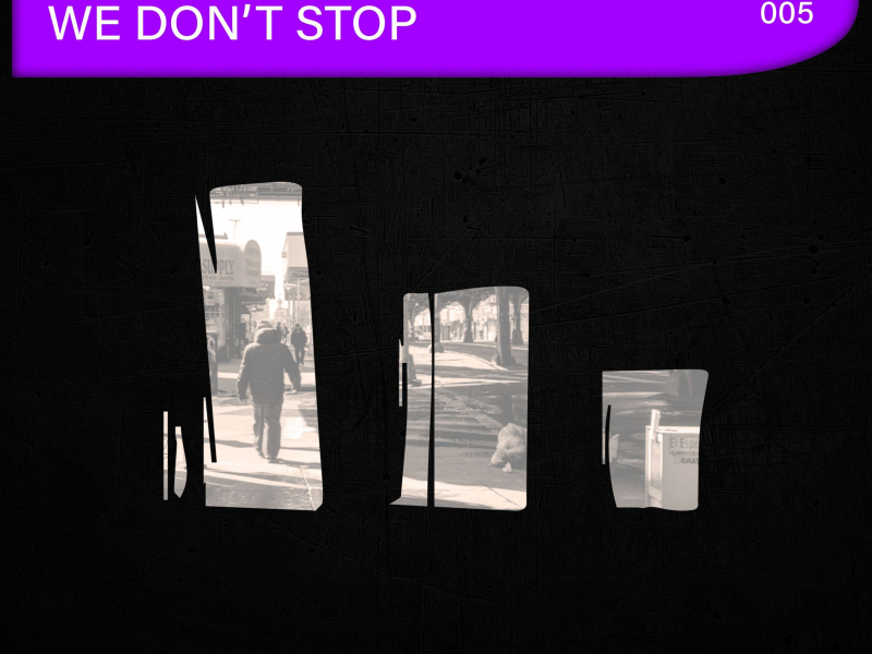 We Don't Stop (Single)