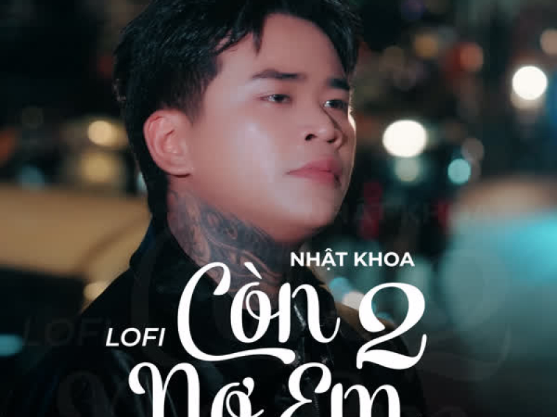 Còn Nợ Em 2 (Lofi) (Single)