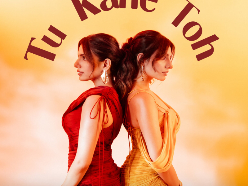Tu Kahe Toh (Single)